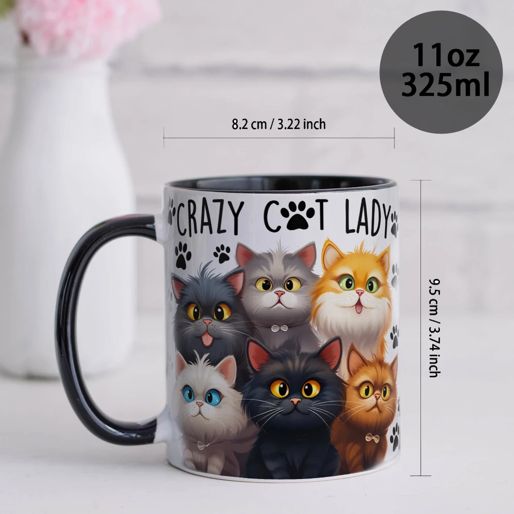 Cat Mug for Lovers, Birthday Gift, Office Tea Cup, Crazy Cat lady mug 11oz ceramic coffee mug