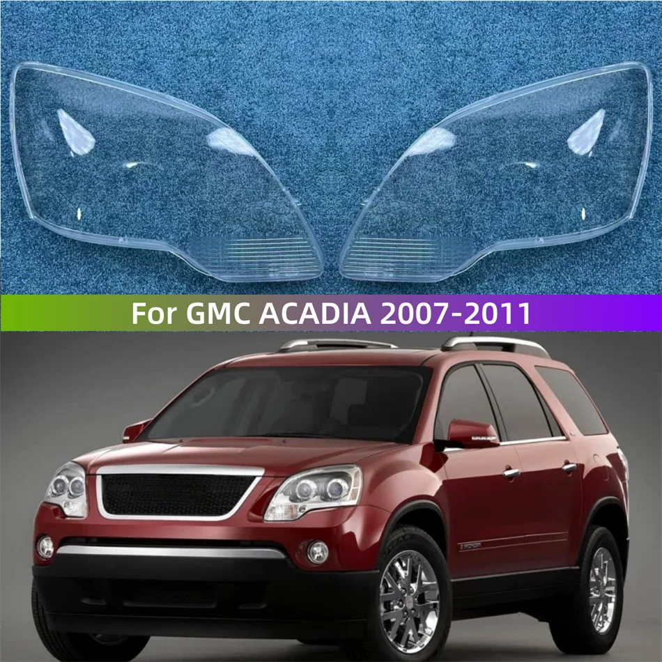 For GMC ACADIA 2007 2008 2009 2010 2011 Articles Cars Glass Headlights It has good transparency and light transmission