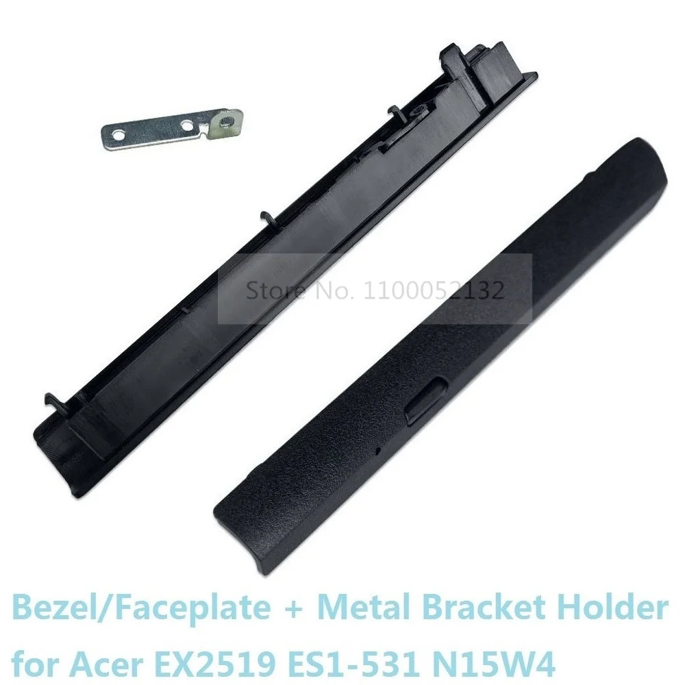 DVD ODD Optical Drive Bezel Front Panel Faceplate Decorative Cover Baffle Bracket Holder for Acer Aspire EX2519 ES1-531 N15W4