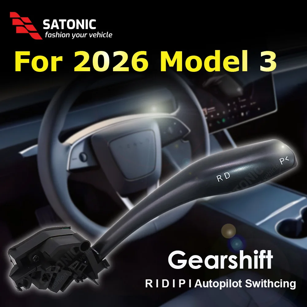 

SATONIC New Gearshift Stalk for Tesla 2026 Model 3 D/R/P Autopilot Indicator OTA upgrade