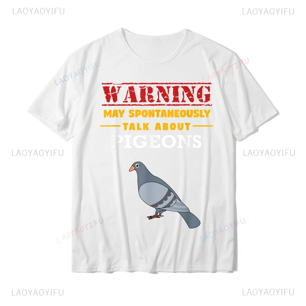 May Spontaneously Talk about Pigeons - Funny Bird Print T-Shirt Fashionable Fitness Tight Men Women Tops Aesthetic Vintage Shirt