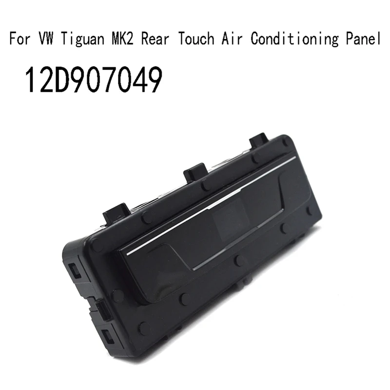 12D907049 For VW Tiguan MK2 Rear Touch Air Conditioning Panel Rear Armrest Air Conditioning Control Switch