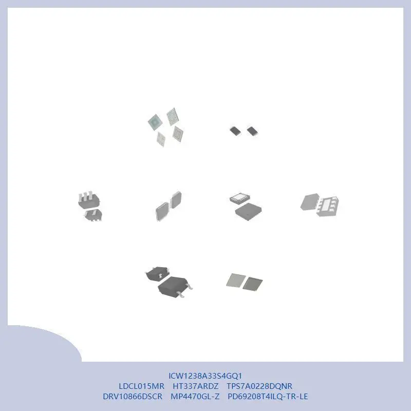 

ICW1238A33S4GQ1 LDCL015MR HT337ARDZ TPS7A0228DQNR DRV10866DSCR MP4470GL-Z PD69208T4ILQ-TR-LE