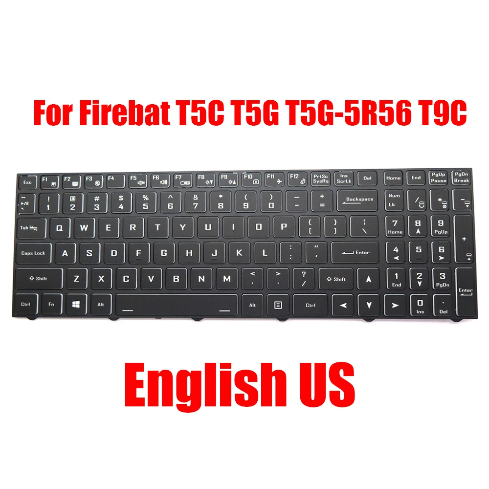 

Laptop Keyboard For Firebat T5C T5G T5G-5R56 T9C English US Black With Backlit New