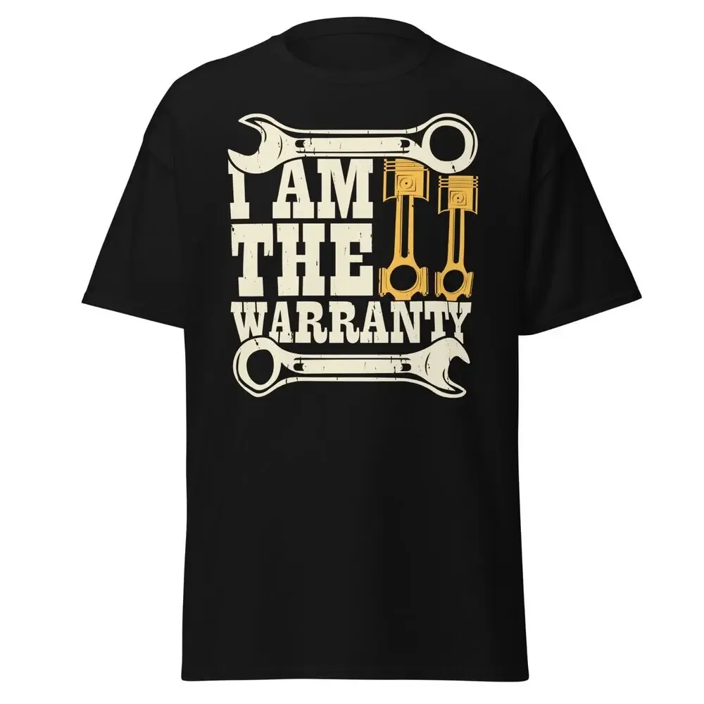 I Am The Warranty Mechanic Cotton T-Shirt Race Car Parts Repair Guy Tee