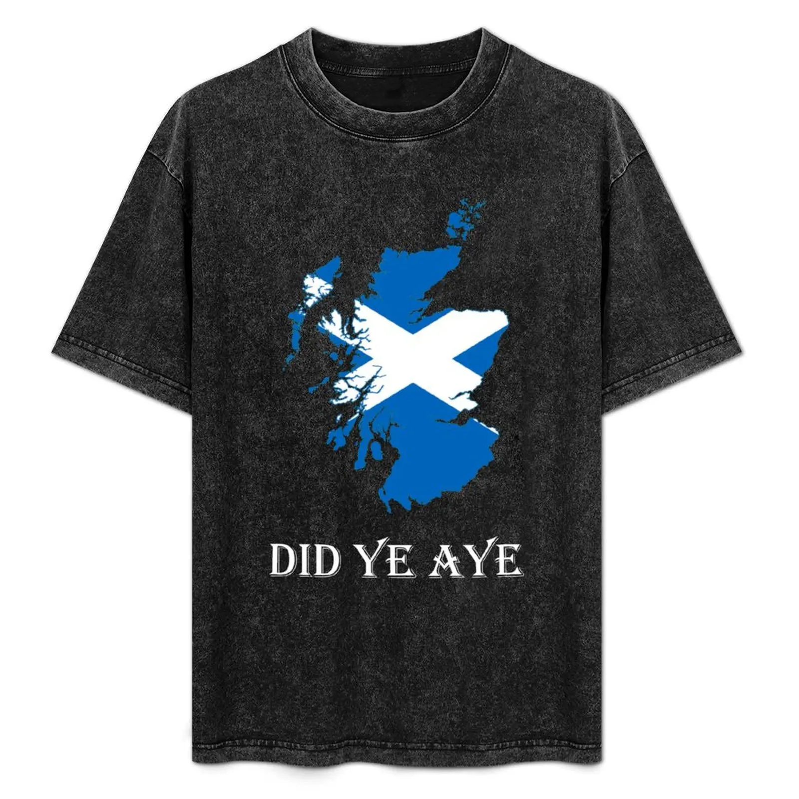 

Did Ye Aye Scotland Scottish T-Shirt summer tops oversized plus size clothes gifts for boyfriend men t shirts