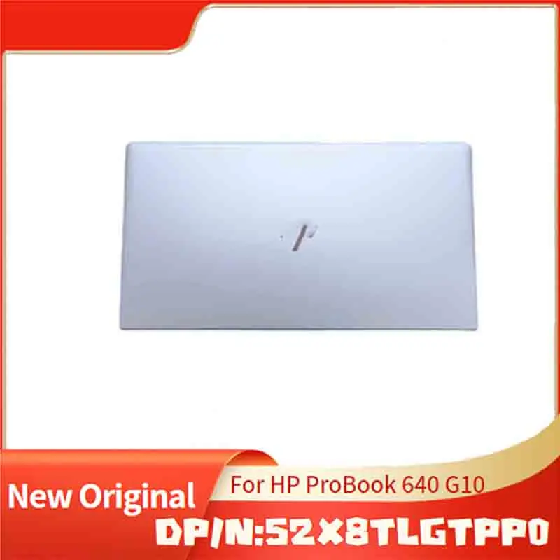 

52X8TLGTPP0 Silver Brand New Original Laptop LCD Back Cover for HP ProBook 640 G10