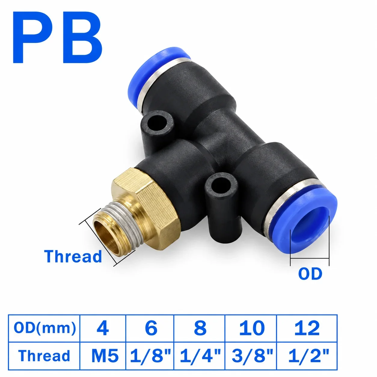 PB Pneumatic Male Branch Tee Push to Connect Air Tube Fitting 4 6 8 10 12mm OD M5 1/8 1/4 3/8 1/2 Thread Connector Air Line 1PC