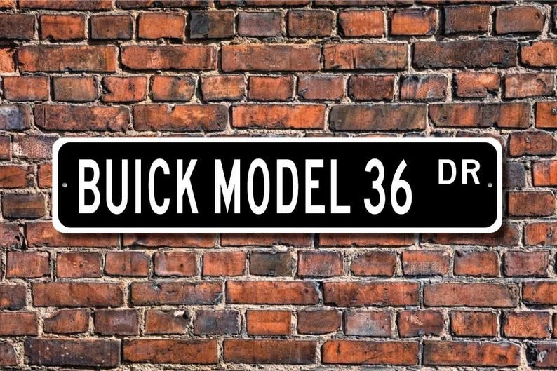 Model 36 Buick, Buick Model 36 sign, Buick Model 36 owner gift, vintage car collector, Buick lover, Custom Street Sign, Quality