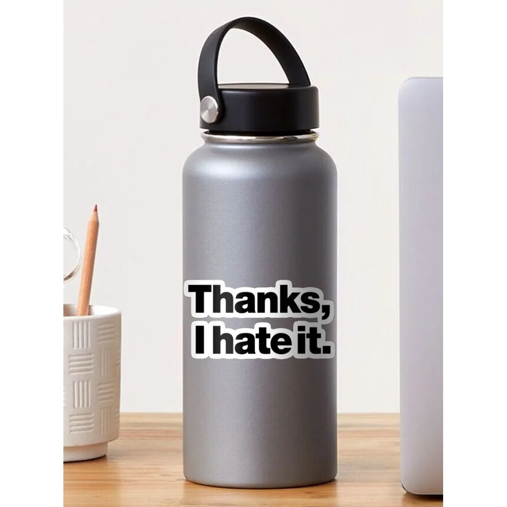 Thanks, I hate it. Sticker for Laptop Decor Bedroom Car Cute Cartoon Art Fashionable Public Suitcase