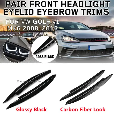 Pair Car Headlight Eyebrow Eyelids Stickers Trim Cover For Volkswagen For VW GOLF 6 VI MK6 GTI GTR GTD 2008 - 2013 Accessories