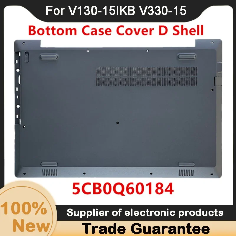 New For Lenovo V130-15IKB V330-15 V330-15ISK V330-15IKB Bottom Case Cover D Shell 5CB0Q60184 460.0DB0T.0001