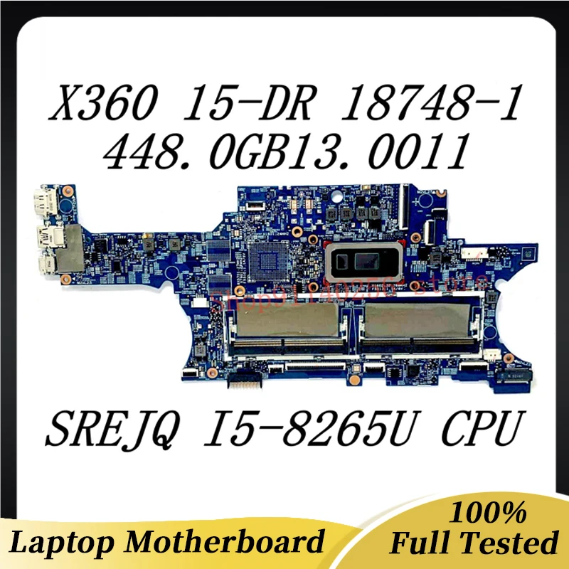 

Mainboard 448.0GB13.0011 For HP X360 Convertible 15-DR 15M-DR Laptop Motherboard 18748-1 W/SREJQ I5-8265U CPU 100%Full Tested OK