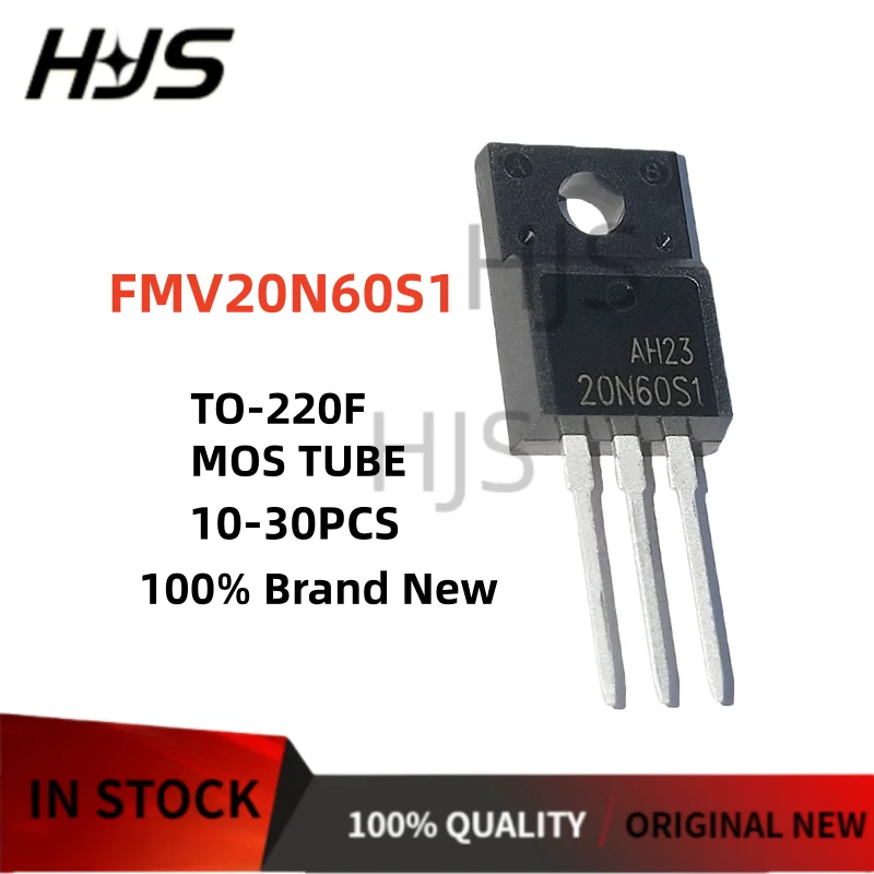10~30PCS 100% quality FMV20N60S1 20N60S1 TO-220F N-Channel MOSFET Field effect tube New In Stock