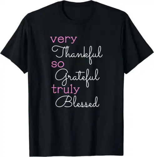 Thankful Grateful Blessed Positivity Motivational Christian T-Shirt