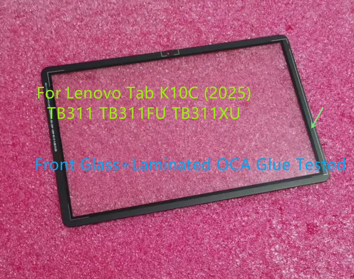 AAAAA New Touch Screen Front Glass Panel + With OCA Glue For Lenovo Tab K10C‌ TB311XU‌ TB311FU TB311 Tested