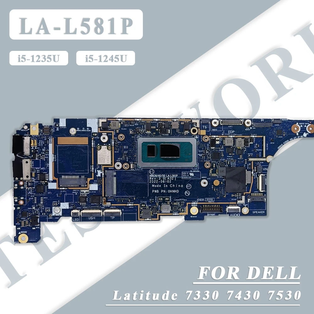 

LA-L581P For Dell Latitude 7330 7430 7530 Laptop Motherboard i5-1235U i5-1245U CPU 8G/16G/32G RAM Notebook Mainboard Test OK