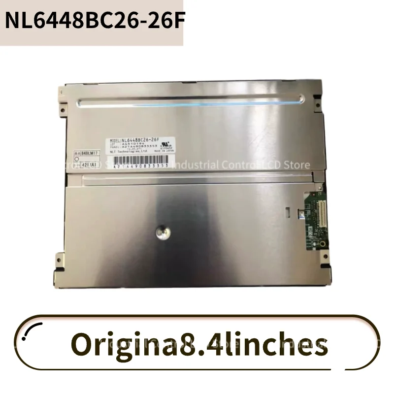 

NL6448BC26-26 Original 8.4 Inch 84BLM17 NL6448BC26-26F LCD Display Screen Panel