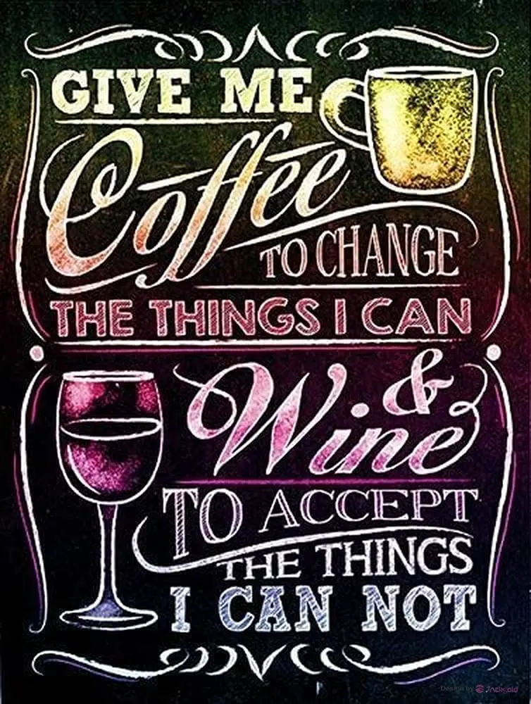 JIANKUN Tin Poster Metal Sign Vintage Retro Shabby-Chic Give Me Coffee to Change The Things I Can Wine to Change The Things I Ca