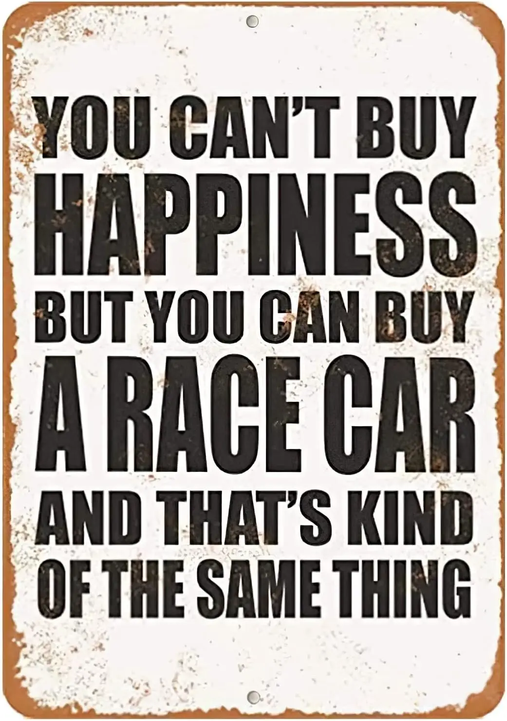 1p,CN-Tin Sign You Cant Buy Happiness But You Can Buy A Race Car, Metal Wall Signs Tin Plaques  Inch Bar Kitchen Home Man Cave B