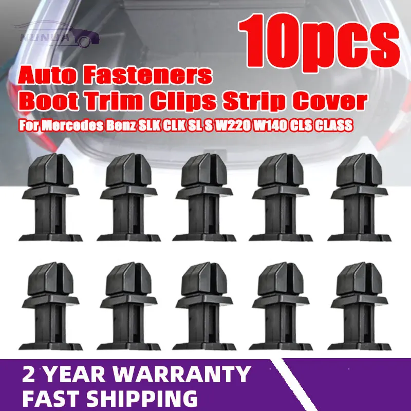 10x Auto Fasteners Boot Trim Clips Strip Cover For Mercedes Benz SLK CLK SL S W220 W140 CLS CLASS Car Plastic Rivets Automobile