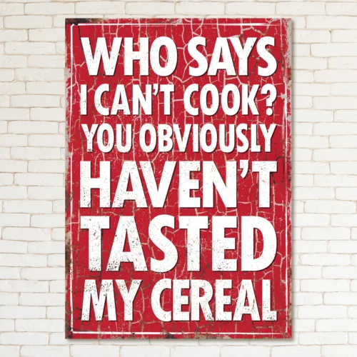 WHO SAYS I CAN'T COOK? Retro Metal Sign Man Cave Bar Pub Plaque Vintage Gift sign