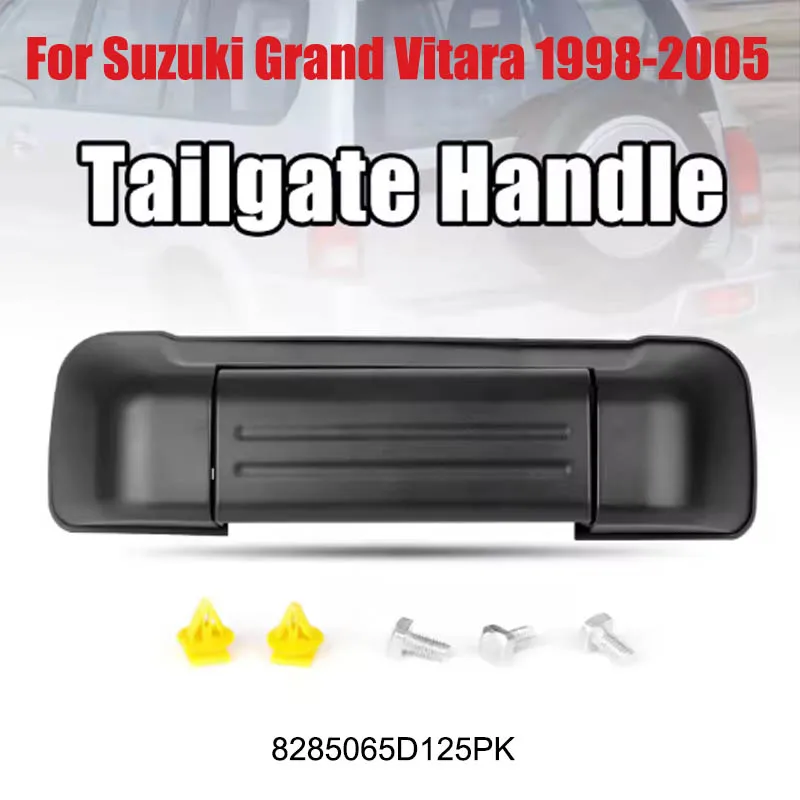 

Задняя наружная ручка двери багажника 8285065D125PK для Suzuki Grand Vitara 1998-2005, внешние дверные ручки, автомобильные аксессуары