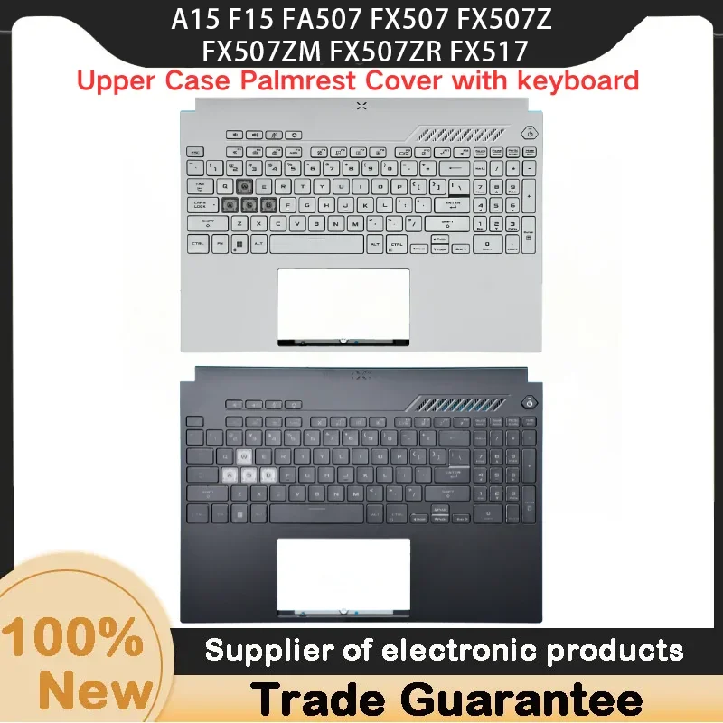 

Новый чехол для ноутбука Gaming A15 F15 FA507 FX507 FX507Z FX507ZM FX507ZR FX517, верхняя крышка упора для рук с подсветкой клавиатуры C Shell