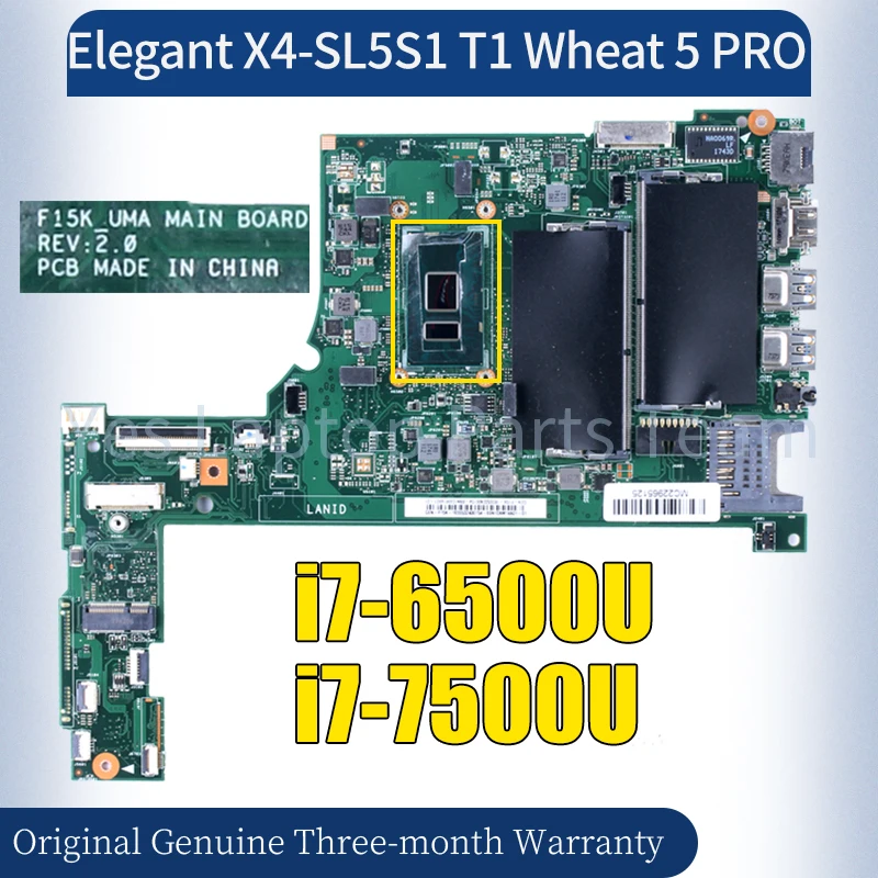 F15K_UMA For HASEE Elegant X4-SL5S1 T1 Wheat 5 PR0 Laptop Mainboard i7-6500U i7-7500U 100％ Tested Notebook Motherboard