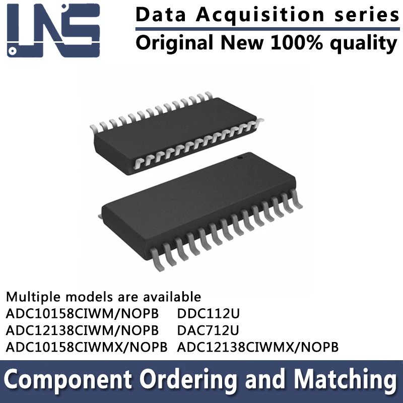 

1PCS DAC712U DDC112U ADC10158CIWM/NOPB ADC12138CIWM/NOPB ADC10158CIWMX/NOPB ADC12138CIWMX/NOPB SOIC-28 Data Acquisition