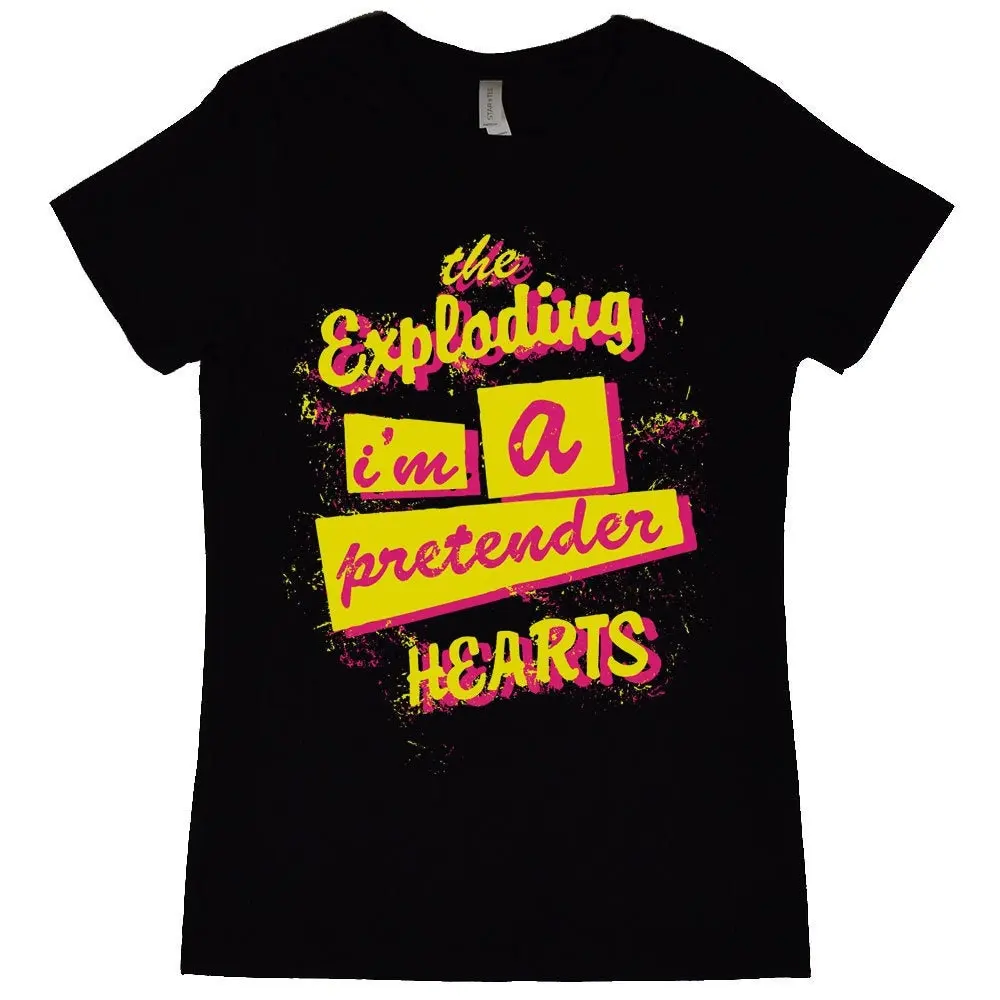 Exploding Hearts I'M A Pretender Women'S T Shirt