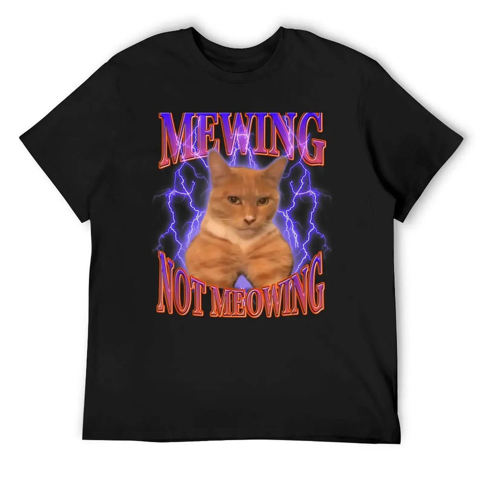 

Mewing Not Meowing Funny Cat Meme T-Shirt anime figures summer top custom shirt oversized graphic tee Men's cotton t-shirt