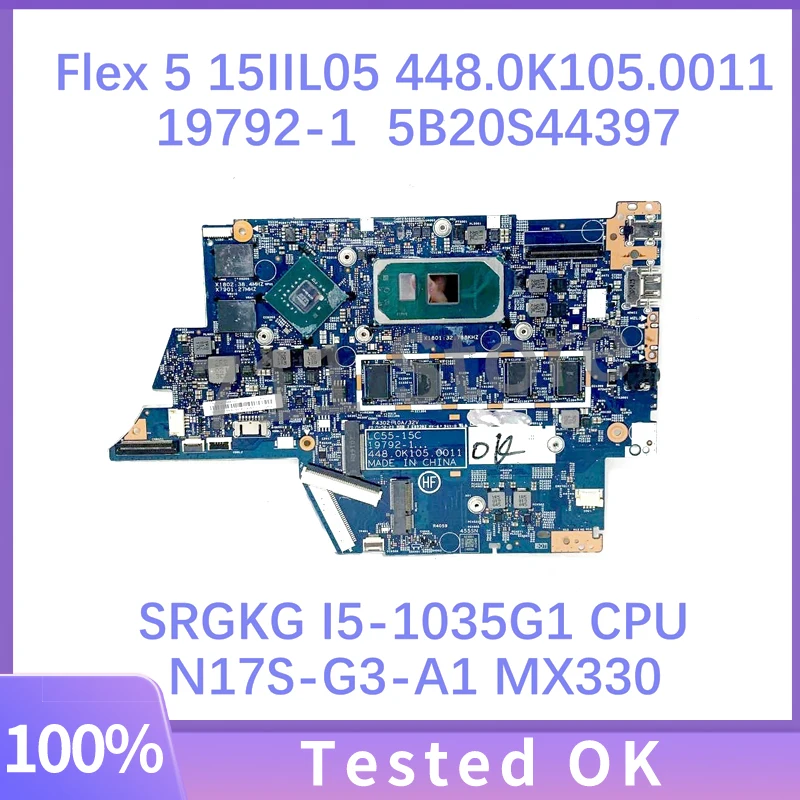 

For Lenovo IdeaPad Flex 5 15IIL05 Laptop Motherboard 448.0K105.0011 19792-1 W/SRGKG I5-1035G1 CPU N17S-G3-A1 MX330 8G 100%Tested