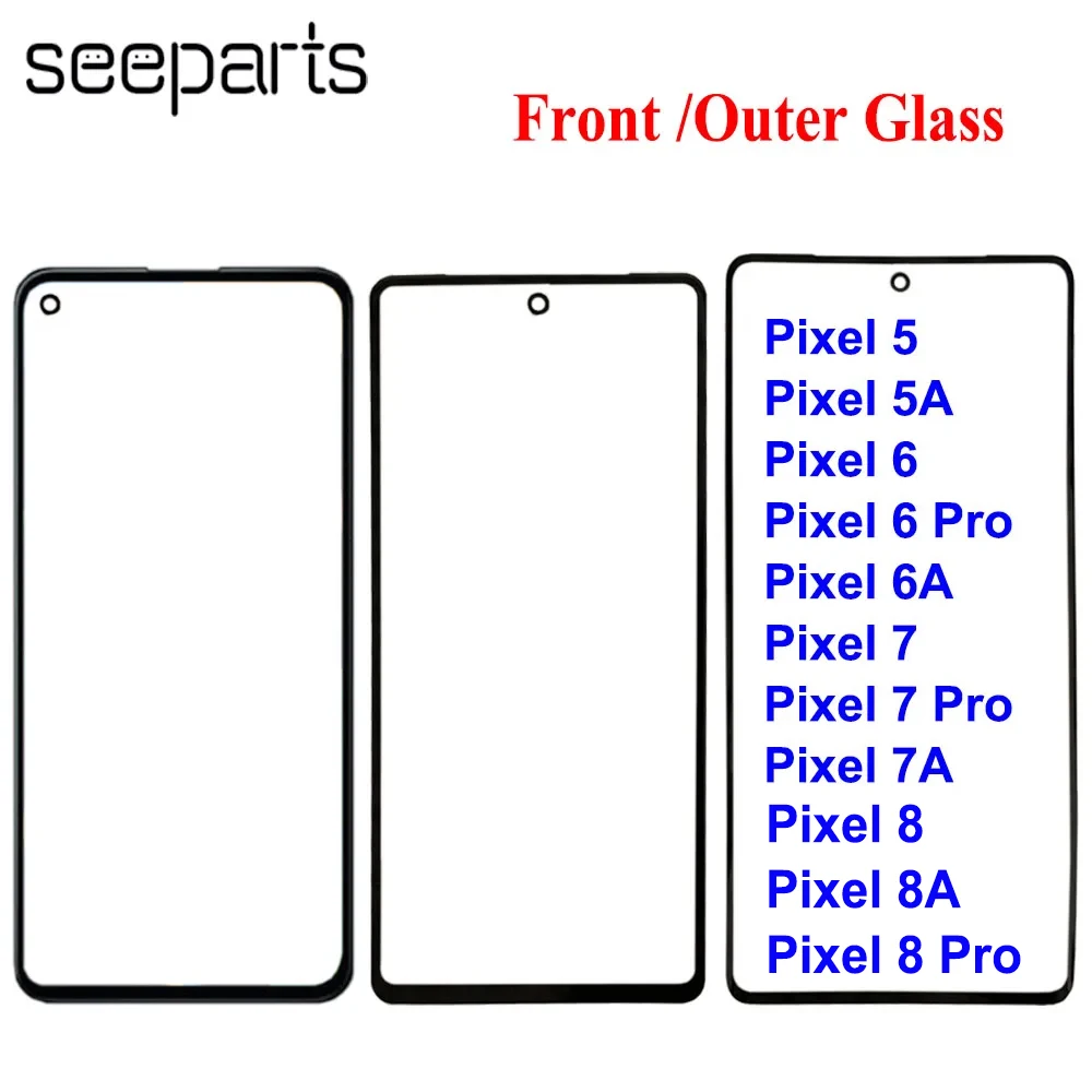 For Google Pixel 5 5A 6 6A 7 7A 8A Outer Glass Lens Front Glass Screen Panel Replacement Parts Pixel 8 Pro Front Glass With OCA