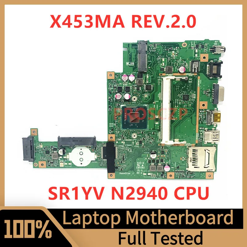 

X453MA REV.2.0 Mainboard For ASUS Laptop Motherboard High Quality With SR1YV N2940 CPU 100% Fully Tested Working Well