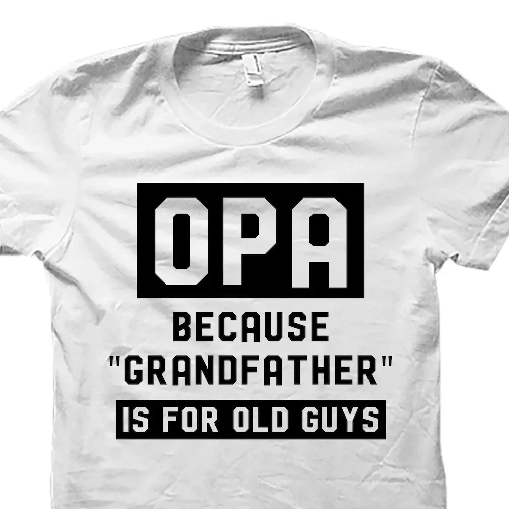 

Opa T Shirt For To Be S Grandpa New Birthday Funny