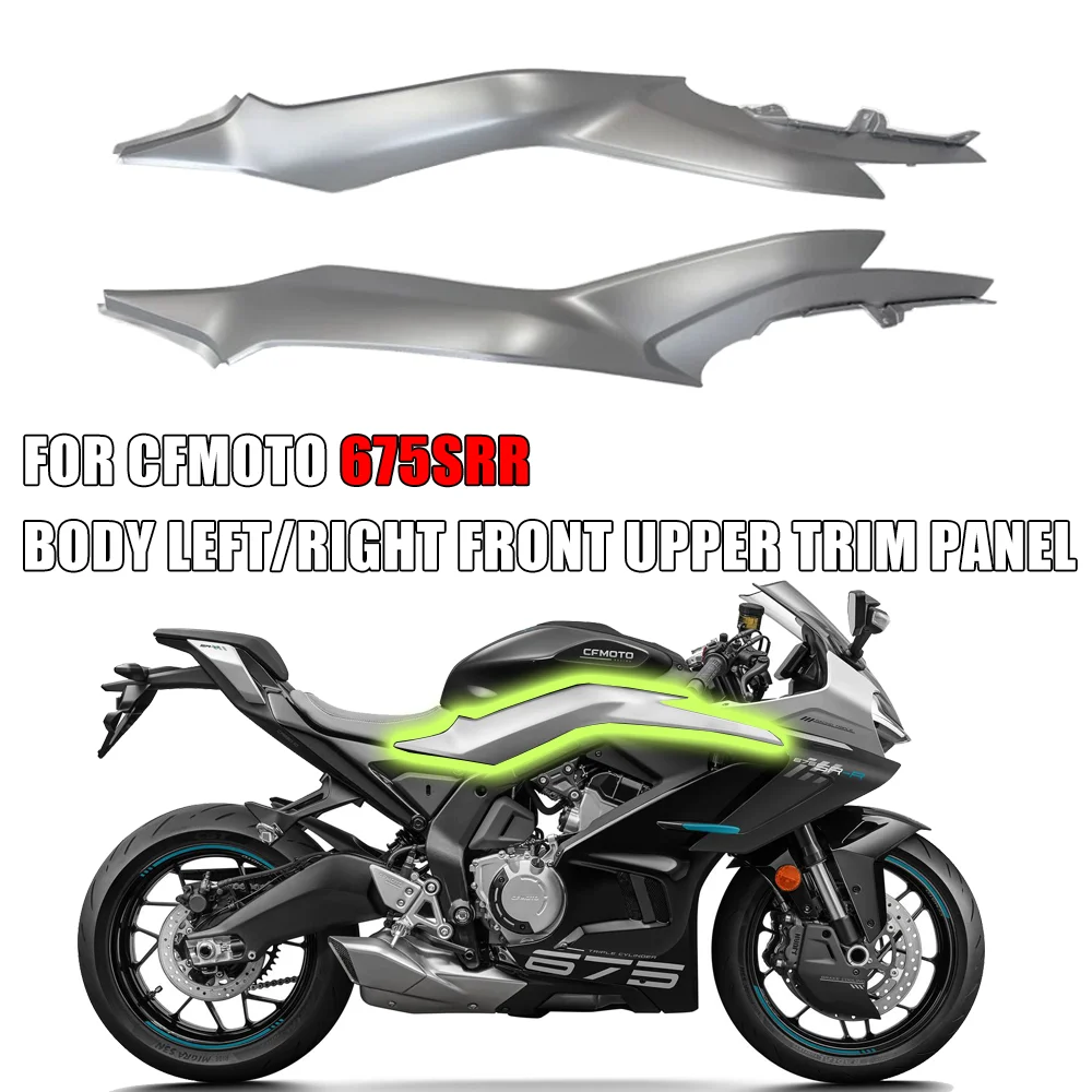 For CFMOTO 675SRR 675SR 675SS 675SR-R motorcycle body left/right front upper decorative panels CF650-10 front body cover shell