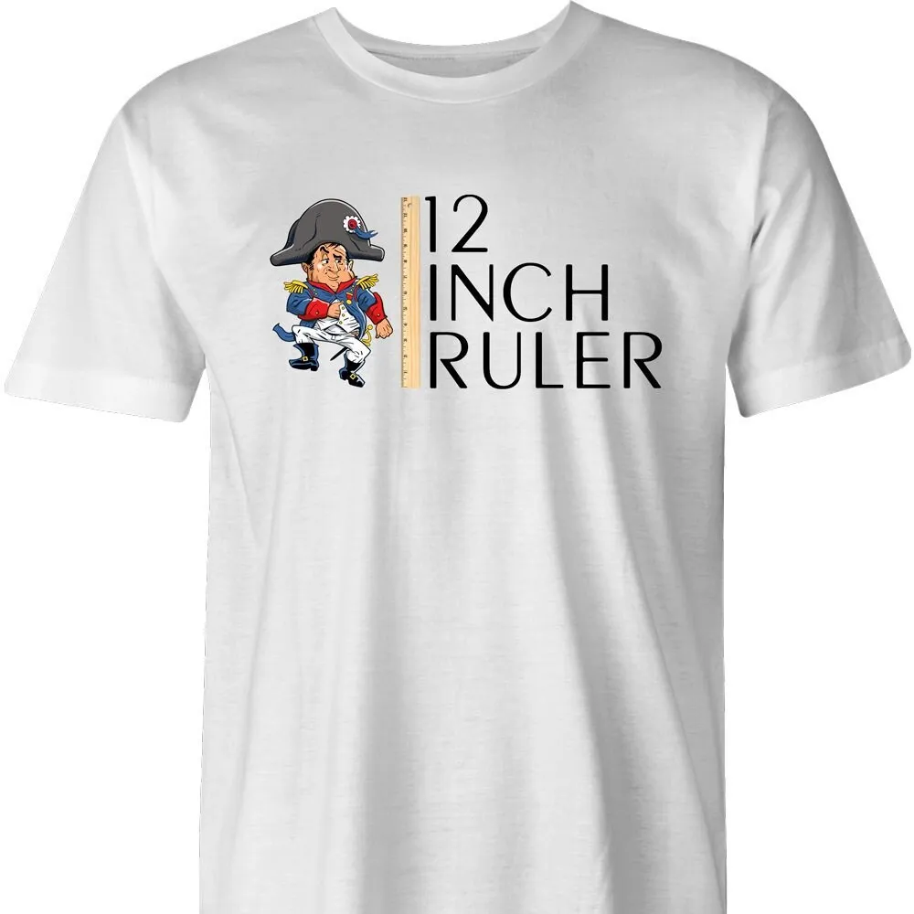 12 Inch Ruler By Bigbadt T Shirt Com Free Usa Shipping Funny Napoleon Bonaparte Hilarious France