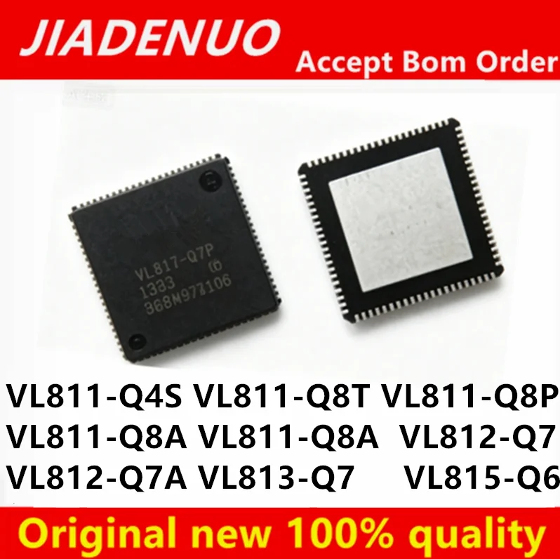 (1piece) 100% New V VL811-Q8T L811-Q4S VL811-Q8P VL811-Q8A VL811-Q8 VL812-Q7 VL812-Q7A VL813-Q7 VL815-Q6 VL815-Q7 VL815-Q8 QFN