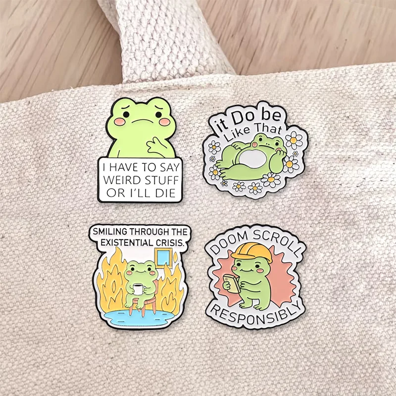 Sarcastic Frog Enamel Badges Funny Meme Toad Quote Print Cartoon Pins Humor Mood Metal Brooches Fashion Jewelry Gifts