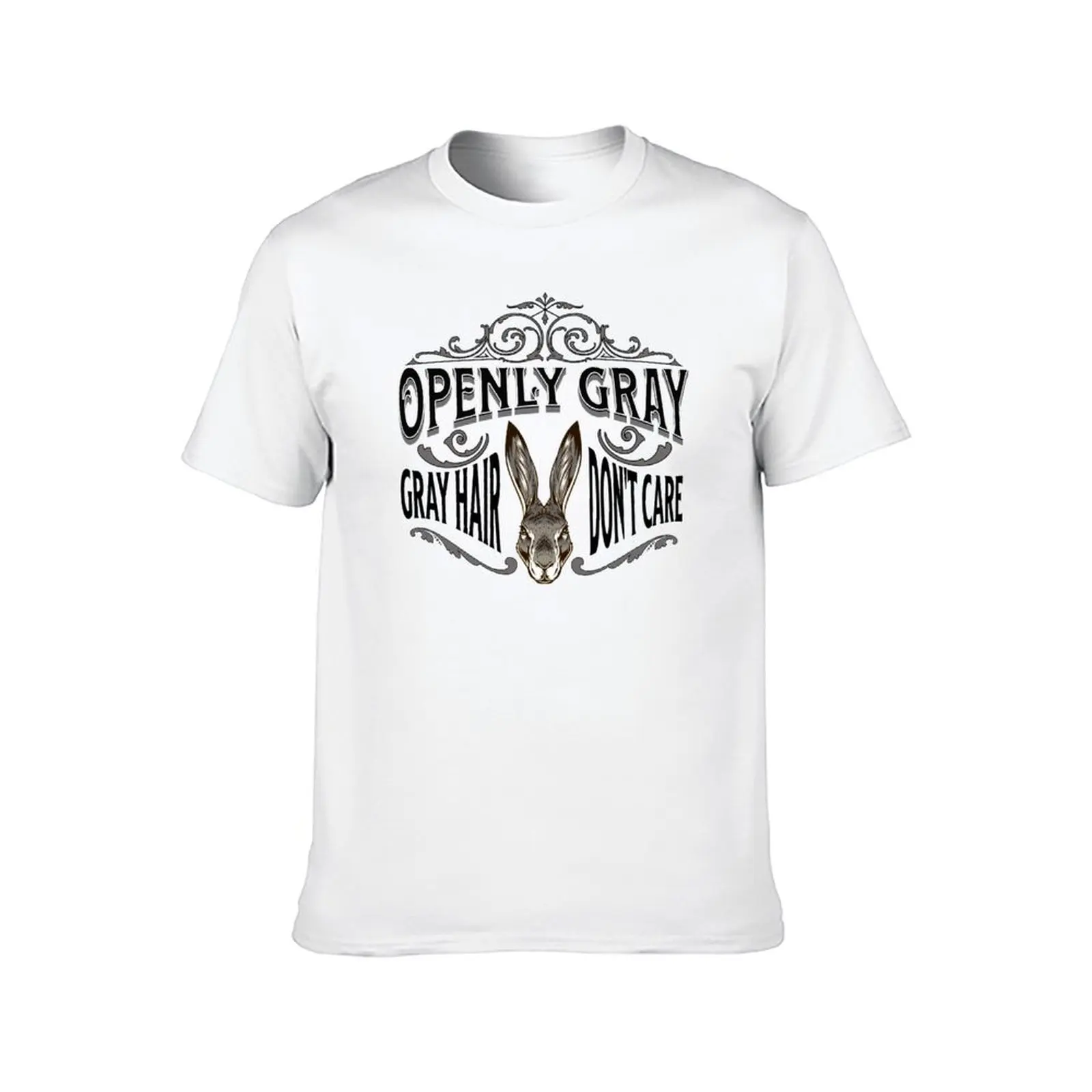 Gray Hair, Openly Gray, Gray Hair Don't Care, With Illustration of Gray Hare T-Shirt t shirts