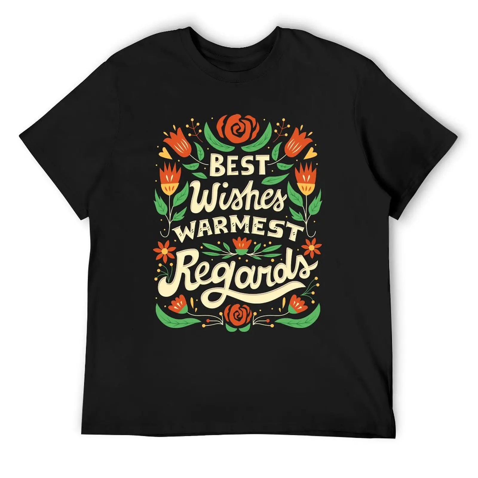 Best Wishes, Warmest Regards T-Shirt vintage clothes cute tops vintage graphic tee vintage t shirts luxury clothes men