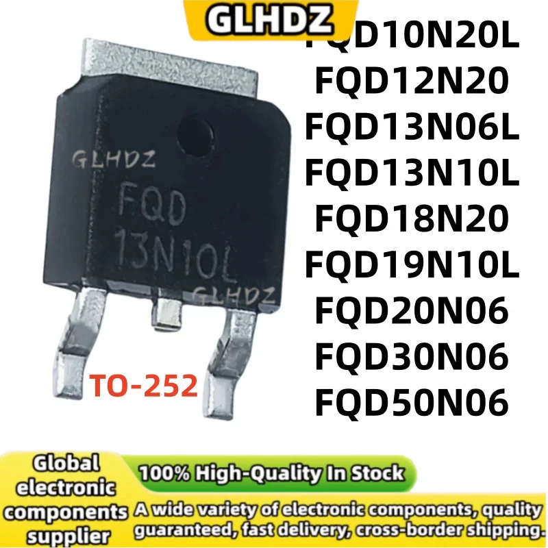 10-100PCS NEW FQD10N20L FQD12N20 FQD13N06L FQD13N10L FQD18N20 FQD19N10L FQD20N06 FQD30N06 FQD50N06 TO-252 in stock