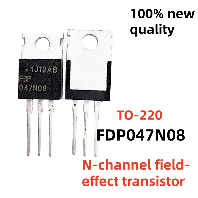 100% NEW 10PCS-30PCS FDP032N08 032N08 FDP12N50NZ 12N50NZ TO-220 FDP045N10A 045N10A FDP047N08 047N08 Field-effect transistor