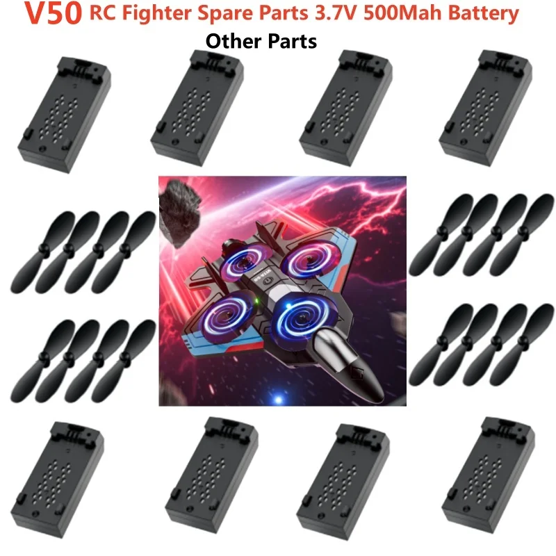 V50 Remote Control RC Plane Aircraft Spare Parts 3.7V 500Mah Battery Propeller USB Line V50 RC Fighter Spare Accessories