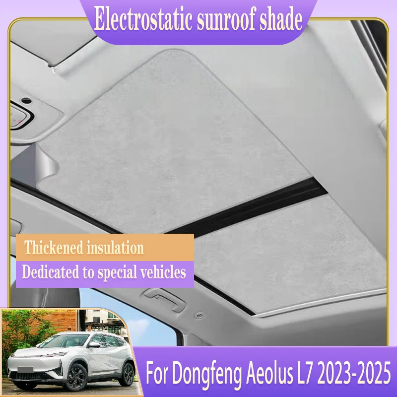 

For Dongfeng Aeolus L7 2023 2024 2025 Front Car Roof Sunshade Electrostatic Adsorption Sunroof Sunshade Skylight Shading Parts