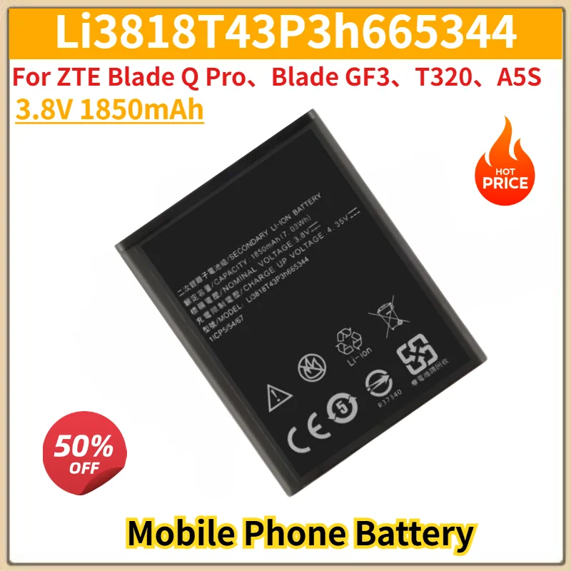 Li3818T43P3h665344 Battery 3.8V 1850mAh for ZTE Blade Q Pro、Blade GF3、T320、A5S Mobile Phone High Quality Replacement Battery
