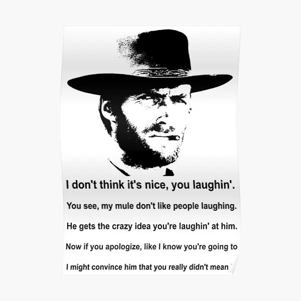 Clint Eastwood Mule Quote  Poster Decoration Picture Decor Wall Art Funny Print Painting Room Home Modern Mural Vintage No Frame