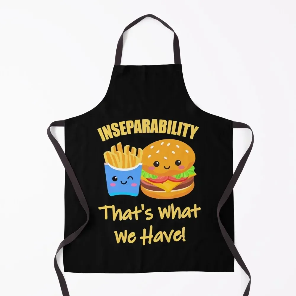 Inseparability That's What We Have Apron carpenter Home Cleaning Things For The Home Apron