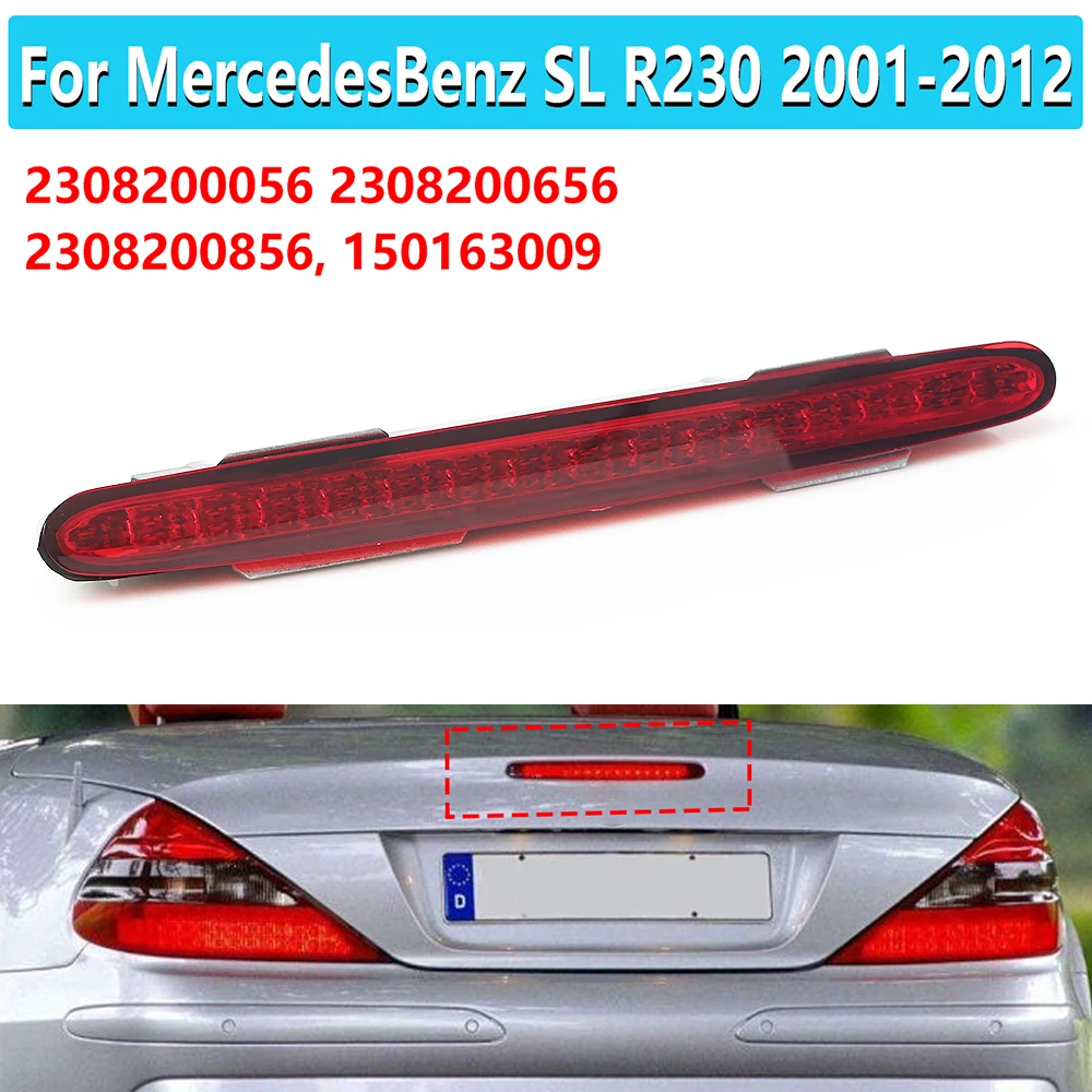 

A 2308200056 2308200656 Красный 3-й третий стоп-сигнал автомобиля задний стоп-сигнал для Mercedes Benz SL R230 2001-2012